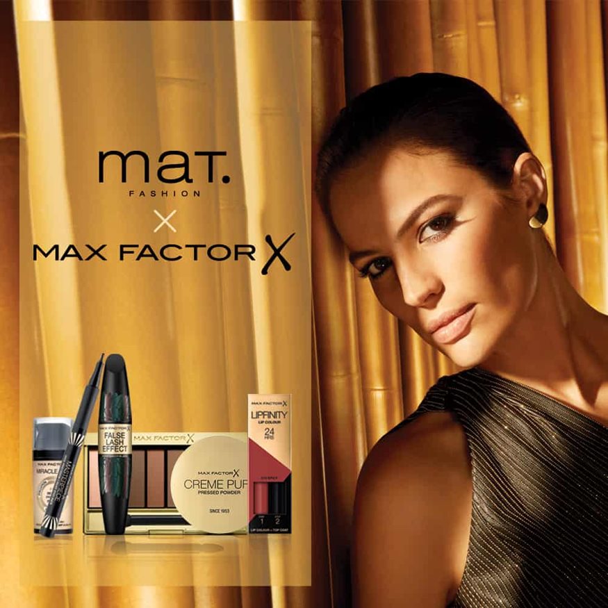 Η Mat. Fashion εγκαινιάζει τη συνεργασία της με τη Max Factor!