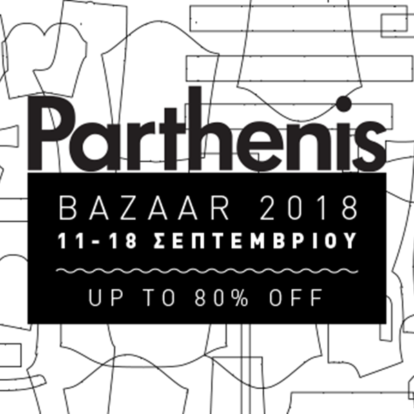 O οίκος Parthenis σας προσκαλεί σε ένα από τα μεγαλύτερα BAZAAR  του στο κατάστημα του Κολωνακίου