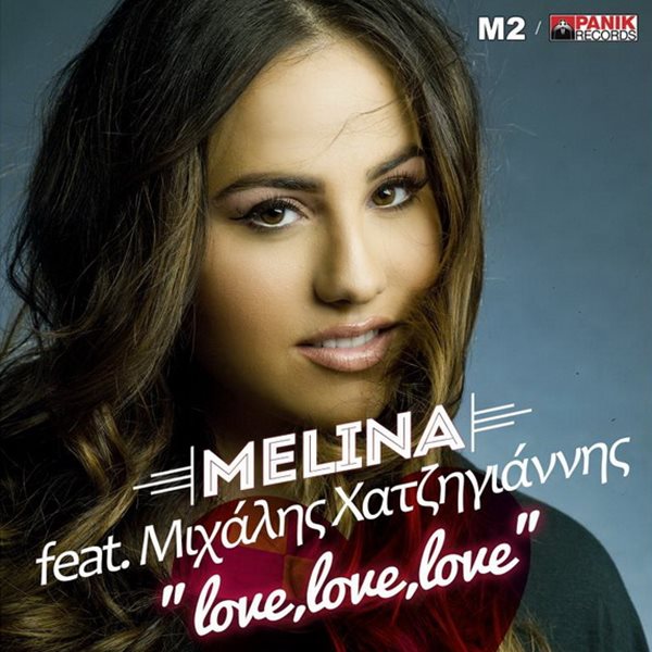 Love, Love, Love: Melina feat. Μιχάλης Χατζηγιάννης