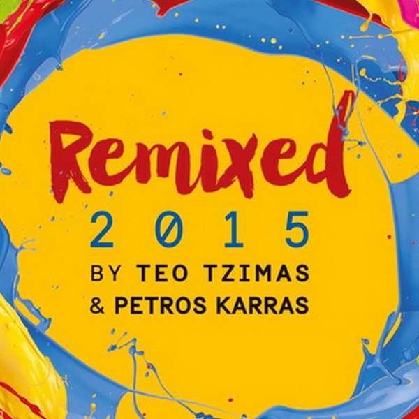 "Remixed 2015" Όλες οι επιτυχίες είναι σε ένα Album