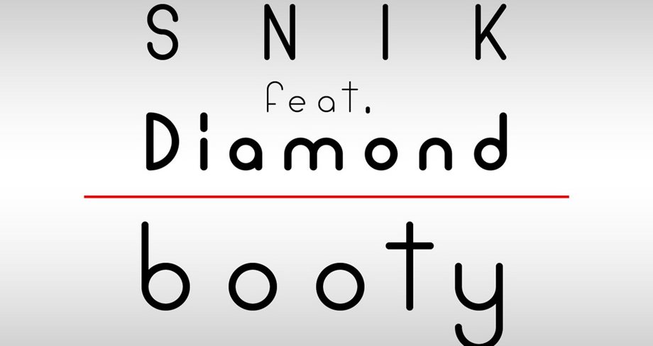 SNIK feat. Diamond - BOOTY